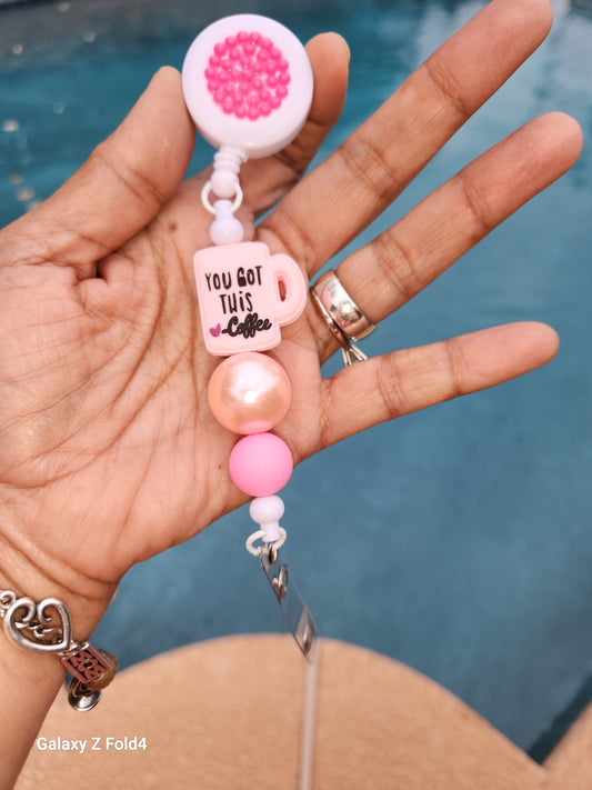 You Got This,  love Coffee Badge Reel Clip